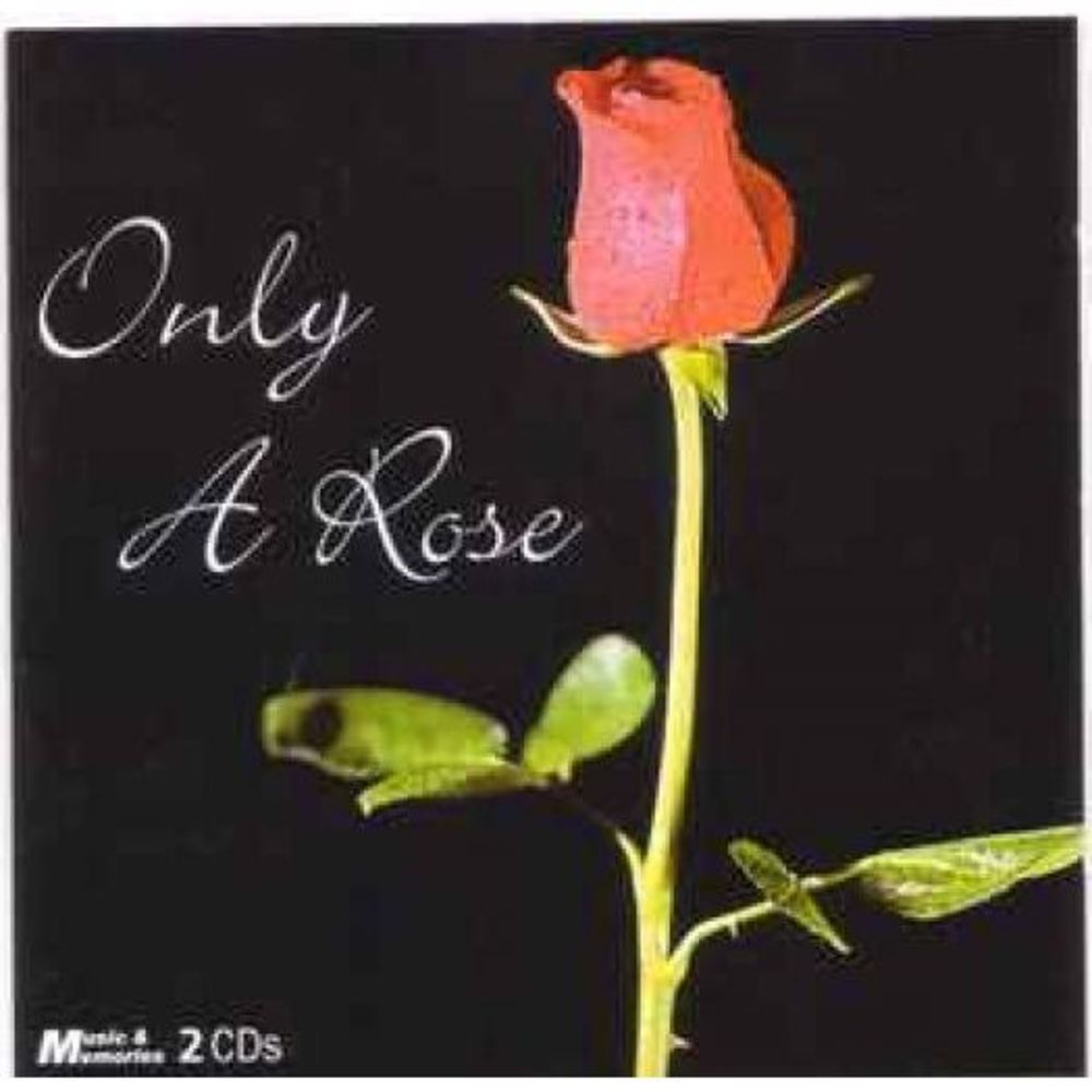 Only A Rose (Music CD)